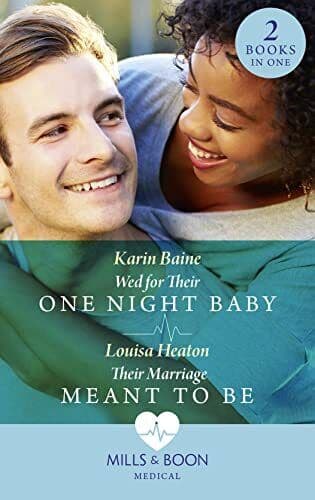 Wed For Their One Night Baby / Their Marriage Meant To Be: by Heaton, Louisa Paperback Book Pre-Owned English