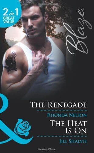 The Renegade/The Heat Is On (Mills & Boon Blaze) by Rhonda Nelson The Paperback Book Pre-Owned English
