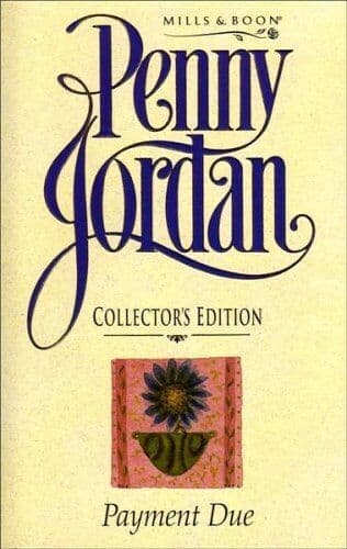 Payment Due (Penny Jordan Collector’s Editions) by Jordan, Penny Paperback Book Pre-Owned English