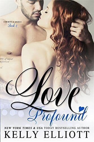 Love Profound (Cowboys and Angels), Elliott, Kelly Paperback Book Pre-Owned English