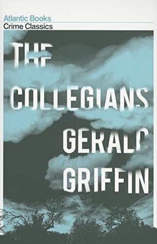 The Collegians: Crime Classics (Atl, Griffin, Gerald Paperback Book Pre-Owned English