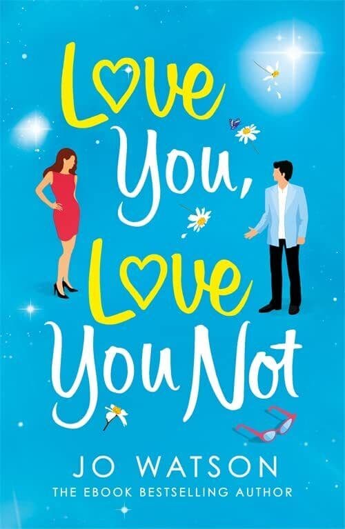 Love You, Love You Not: The laugh-out-loud rom-com that’s a ‘hu by Watson, Jo Paperback Book Pre-Owned English
