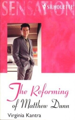The Reforming of Matthew Dunn (Sens, Kantra, Virgini Paperback Book Pre-Owned English