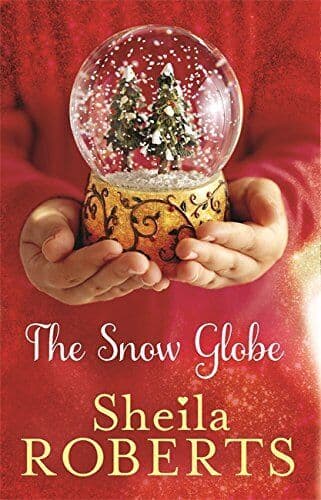 The Snow Globe: a heartwarming, uplifting and cosy Christm by Roberts, Sheila Paperback Book Pre-Owned English