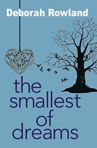 The Smallest of Dreams (The Hertfordshire Chronicles) by Rowland, Deborah Paperback Book Pre-Owned English