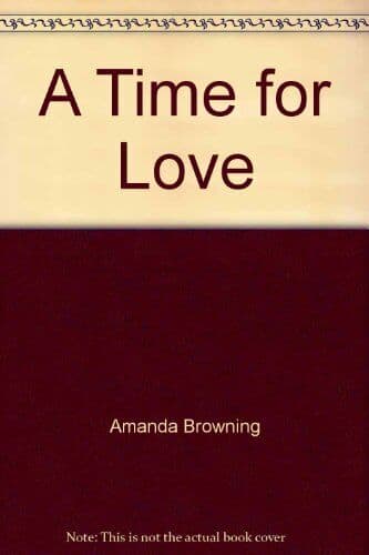 A Time for Love, Browning, Amanda Paperback Book Pre-Owned English