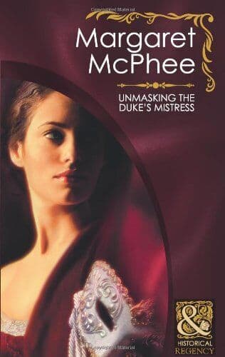 Unmasking the Duke’s Mistress (Mill, Margaret McPhee Paperback Book Pre-Owned English