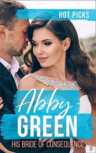 Hot Picks: His Bride Of Consequence: Th, Green, Abby Paperback Book Pre-Owned English