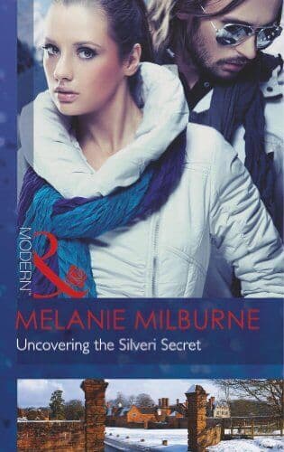 Uncovering the Silveri Secret, Melanie Milburne Paperback Book Pre-Owned English