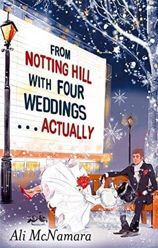 From Notting Hill with Four Weddings . . . Actually by Ali McNamara 0751550248 Paperback Book Pre-Owned English