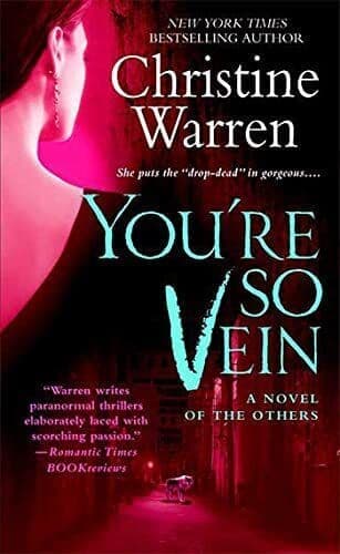 You’re So Vein (Others) (Others Novels (Paperba by Christine Warren Paperback Book Pre-Owned English