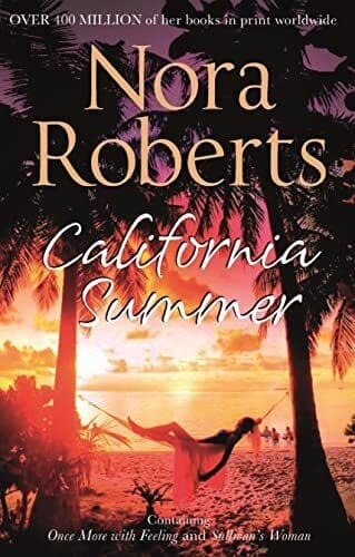 California Summer: Once More with Feeling / Sullivan&#8217;s Woman by Roberts, Nora Paperback Book Pre-Owned English