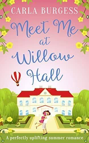 Meet Me at Willow Hall: A perfectly charming romance! by Burgess, Carla Paperback Book Pre-Owned English