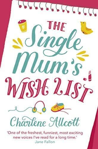 The Single Mum’s Wish List, Allcott, Charlene Paperback Book Pre-Owned English