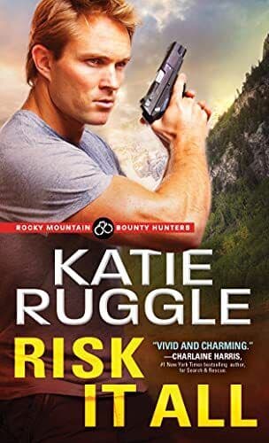 Risk It All: 2 (Rocky Mountain Bounty, Ruggle, Katie Paperback Book Pre-Owned English