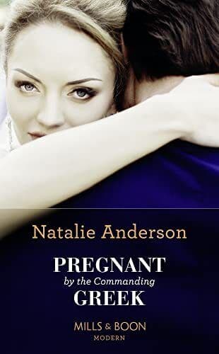 Pregnant By The Commanding Greek by Anderson, Natalie Paperback Book Pre-Owned English