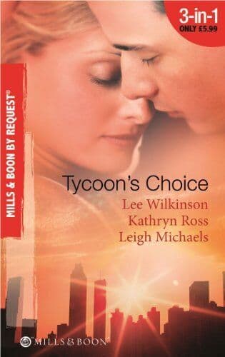 Tycoon’s Choice (Mills & Boon By Request) by Lee Wilkinson/Kathryn Ros Paperback Book Pre-Owned English