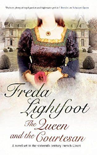 The Queen and the Courtesan (French Historical) by Lightfoot, Freda Paperback Book Pre-Owned English