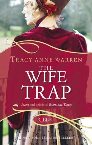 The Wife Trap: A Rouge Regency Romance by Warren, Tracy Anne Paperback Book Pre-Owned English