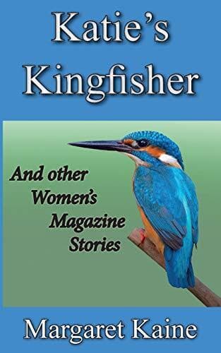 KATIE’S KINGFISHER: AND OTHER WOMEN, KAINE, MARGARET Paperback Book Pre-Owned English