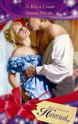 To Kiss a Count (Mills & Boon Historical) by Amanda McCabe Paperback Book Pre-Owned English