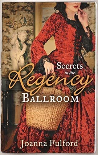 Secrets in the Regency Ballroom by Fulford, Joanna Paperback Book Pre-Owned English