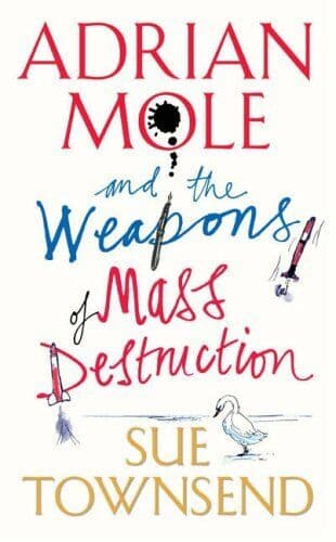 Adrian Mole and the Weapons of Mass Destruction by Townsend, Sue Paperback Book Pre-Owned English