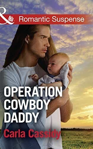 Operation Cowboy Daddy (Cowboys of Holiday Ranch, 5) by Cassidy, Carla The Paperback Book Pre-Owned English