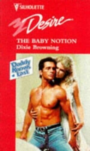 The Baby Notion (Silhouette Desire S.), Browning, Dixie Paperback Book Pre-Owned English