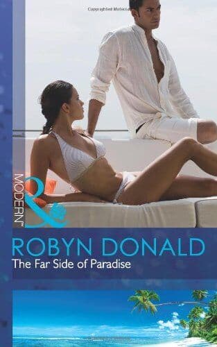 The Far Side of Paradise (Mills & Boon, Robyn Donald Paperback Book Pre-Owned English