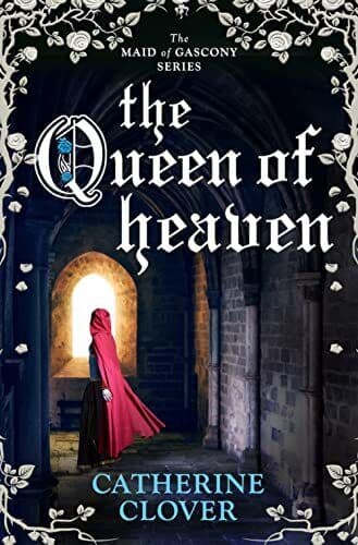 Queen of Heaven (Maid of Gascony, 2) by Catherine Clover Paperback Book Pre-Owned English