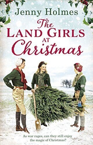 The Land Girls at Christmas (Land Girls 1) by Holmes, Jenny Paperback Book Pre-Owned English