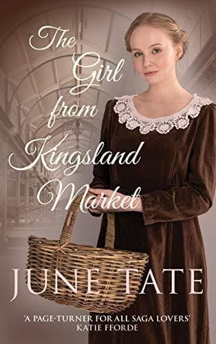 The Girl from Kingsland Market: Danger and romance lie ahead for by June Tate Paperback Book Pre-Owned English