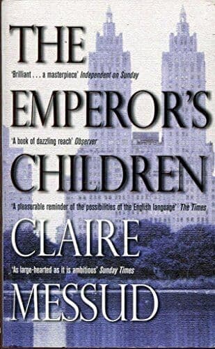 The Emperor’s Children by Messud, Claire. Paperback Book Pre-Owned English