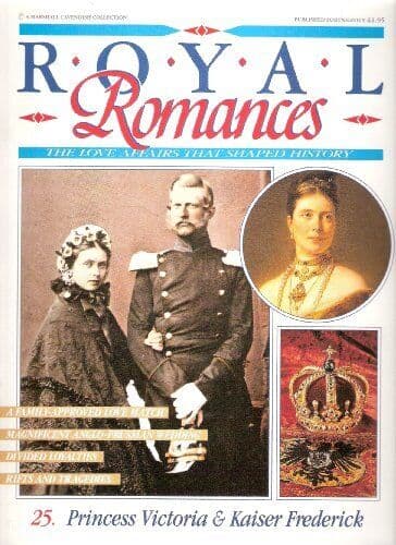 Royal Romances. Princess Victoria and Kaiser Frederick. by Marshall Cavendish Paperback Book Pre-Owned English