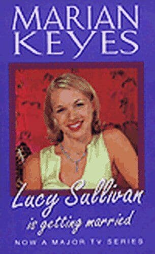 Lucy Sullivan Is Getting Married by Keyes, Marian Paperback Book Pre-Owned English
