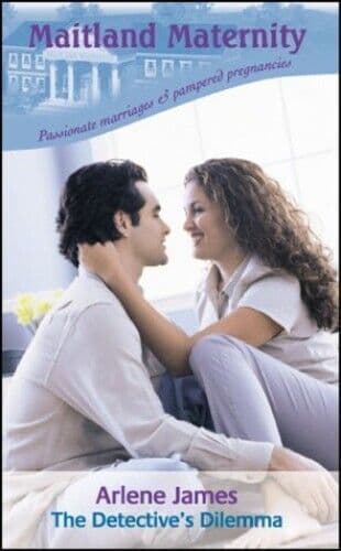 The Detective’s Dilemma (Maitland Maternity) by James, Arlene Paperback Book Pre-Owned English
