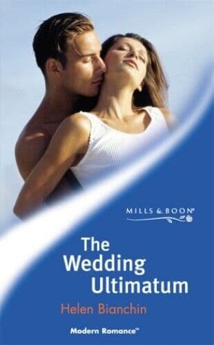 The Wedding Ultimatum (Mills & Boon Modern) by Bianchin, Helen Paperback Book Pre-Owned English