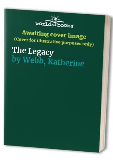 The Legacy, Webb, Katherine Paperback Book Pre-Owned English