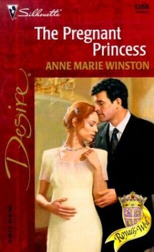 The Pregnant Princess (Silhouette Desire) by Winston, Anne Marie Paperback Book Pre-Owned English
