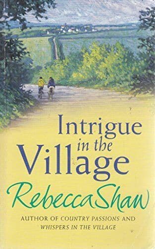 intrigue in the village by rebecca shaw Paperback Book Pre-Owned English