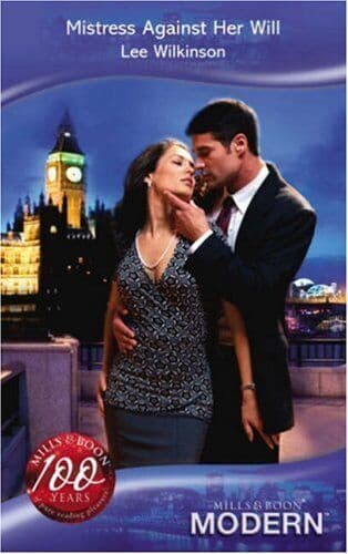 Mistress Against Her Will (MB Modern , Lee Wilkinson Paperback Book Pre-Owned English