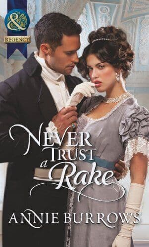 Never Trust a Rake (Mills & Boon Historical) by Annie Burrows Paperback Book Pre-Owned English