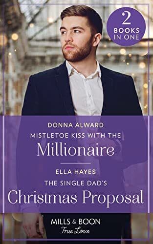 Mistletoe Kiss With The Millionaire / The Single Dad’s Christm by Hayes, Ella Paperback Book Pre-Owned English