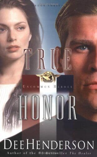 True Honor (Uncommon Heroes ()) by Henderson, Dee / Paperback Book Pre-Owned English