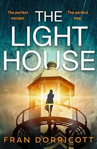 The Lighthouse: The new claustrophobic psychological ficti by Dorricott, Fran Paperback Book Pre-Owned English