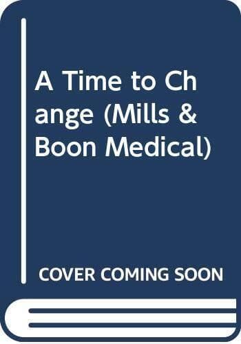 A Time to Change (Mills & Boon Medical) by Kingsley, Maggie Paperback Book Pre-Owned English