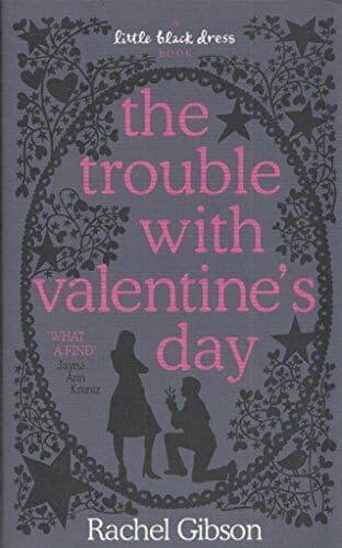 The Trouble with Valentine’s Day by Gibson, Rachel Paperback Book Pre-Owned English