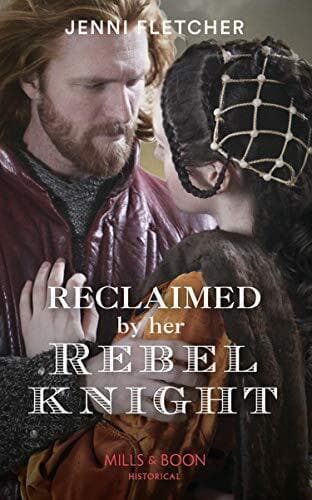 Reclaimed By Her Rebel Knight by Fletcher, Jenni Paperback Book Pre-Owned English