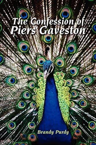 The Confession of Piers Gaveston by Purdy, Brandy  Paperback Book Pre-Owned English